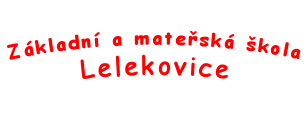 Základní a mateřská škola Lelekovice